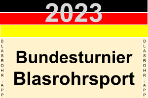 Bundesturnier Blasrohrsport 2023 Frankenthal